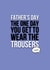 Funny, cheeky typographic Father's day card. created by Pendrea Noye