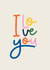 I love you Friend Card 42892 created by Louie Prints