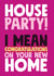 Modern Typography New Home Card - House Party - I Mean Congratulations On Your New Home created by Roll Creative