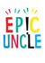 epic uncle Birthday Card 17677 created by Earlybird
