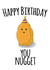 Cute Birthday Card - Party Hat - Nugget created by Leanneco.Studio