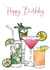 Pretty Birthday card - Cocktails - Happy Birthday created by Dannie Georgina