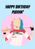 puddin harley Birthday Card 43171 created by TheAgeofPrints