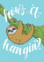 funny sloth Just because Card 4621 created by PaperFreckles
