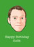 peep show Birthday Card 15929 created by Wayne Oliver