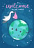New baby welcome to the world New Baby Card 11081 created by Blue Kiwi Design