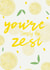 You're Simply the Zest Card created by Pink Sky Studios