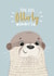 Otter otterly Just because Card 17758 created by Lily and Daisy