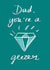 Dad You're a Diamond Geezer Father's Day or Birthday card created by Tilly Bean Loves