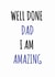 well done dad Father's Day Card 43388 created by Maialen Correcher