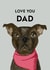 Dad Love Father's Day Card 43393 created by Treacle Bum