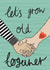 Lets Grow Old Together created by Nelly's Treasures