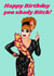 Bianca Del Rio Rupaul Birthday Card 18648 created by The Queer Store
