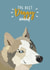 Husky DOGGY DADDY Father's Day Card 42495 created by Lily and Daisy