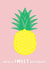 pineapple fruit Birthday Card 6686 created by Redback Cards