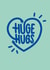 Huge Hugs Heart Thinking of you Card 16978 created by Squaire