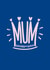 Mum crown Birthday Card 16979 created by Squaire