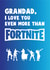 Love Grandad Fortnite card created by Created by joy
