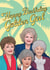 Fun Birthday Card - The Golden Girls - Happy Birthday Golden Girl created by Bonne Nouvelle
