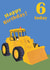 Age 6 birthday digger card  created by lovetractors