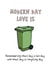 Funny Recycling Bin love card created by No-me illustrations