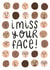 I Miss Your Face Miss You Card created by Jessica Harvey