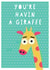 illustration giraffe Just because Card 18155 created by scott barker