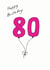 80 80th Birthday Card 7086 created by A Ray of Sunshine Cards