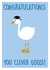clever goose Graduation Card 19288 created by Designs.By.Meg