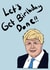boris boris johnson Birthday Card 43350 created by HelloPinky
