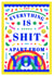 Rude Rainbow Anniversary Card - Confetti - Everything Is Shit Apart From You created by Creative Joy