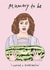 mummy to be new baby Pregnancy Card 17250 created by Eat the Moon