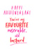 Happy Anniversary miserable old bastard card created by Giddy Kipper