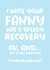 I hope you fanny has a speedy recovery, Baby Boy created by Absolutely Bananas Co.