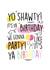 50 cent yo shawty Birthday Card 18413 created by Lucy Rose Party