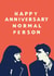 normal people sally rooney Anniversary Card 17377 created by @AimeeStevens.Design