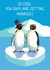 So cool you guys are getting married - penguin themed wedding card created by Richard Marsh Art