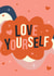 love yourself Love & Friendship Card 10913 created by Wild Card