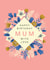 Pretty Birthday Card - Mum - Happy Birthday Mum With Love created by Dalia Clark Design