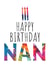 Nan Birthday Card - Birthday Cake and Candles - Abstract Art created by size3art