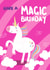 unicorn magic Birthday Card 18970 created by Leah Rowe