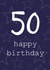 fifty 50 Birthday Card 15983 created by Pippin Prints