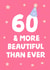 Lovely 60th birthday card to make someone smile. created by tea please