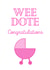 wee dote New Baby Card 2884 created by Stray Funk Design