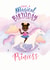 Princess Unicorn Birthday Card 15699 created by InclusiviTwee