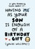 Funny Birthday Card - Parents - If You Really Think About It Having Me As Your Son Is Enough Of A Birthday Gift created by Arrow Gift Co