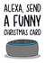 Alexa Send Christmas Card created by TeePee Creations