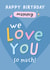 We Love You Mummy Birthday Card created by Macie Dot Doodles
