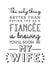 The only thing better than having you as a fiancée - Typography font card created by Jodie Gaul & Co