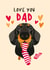 Dachshund Themed Father's Day Card from the Dog. created by Diva Doodle Designs